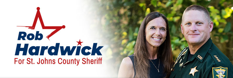 Rob Hardwick For St. Johns County Sheriff