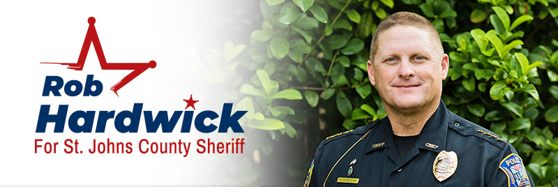 Rob Hardwick For St. Johns County Sheriff